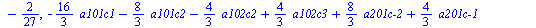 `assign`(eq3, {`+`(`*`(3, `*`(a101c2, `*`(`a201c-1`))), `*`(3, `*`(a101c1, `*`(`a201c-2`))), `*`(`/`(1, 3), `*`(a102c3)), `*`(3, `*`(a102c3, `*`(a202c3))), `*`(6, `*`(`^`(a102c3, 2))), `-`(`*`(`/`(1, ...