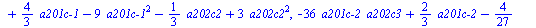 `assign`(eq4, {`+`(`-`(`*`(`/`(2, 3), `*`(`a201c-1`))), `*`(12, `*`(`^`(`a201c-1`, 2))), `*`(6, `*`(a202c2, `*`(`a201c-1`))), `*`(`/`(2, 3), `*`(`a201c-2`)), `*`(12, `*`(`^`(`a201c-2`, 2))), `*`(6, `*...