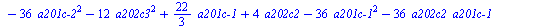 `assign`(eq4, {`+`(`-`(`*`(`/`(2, 3), `*`(`a201c-1`))), `*`(12, `*`(`^`(`a201c-1`, 2))), `*`(6, `*`(a202c2, `*`(`a201c-1`))), `*`(`/`(2, 3), `*`(`a201c-2`)), `*`(12, `*`(`^`(`a201c-2`, 2))), `*`(6, `*...