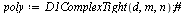 `assign`(poly, D1ComplexTight(d, m, n)); 1