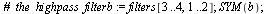 `assign`(b, filters[3 .. 4, 1 .. 2]); 1; SYM(b); 1