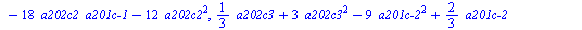 `assign`(eq4, {`+`(`-`(`*`(`/`(2, 3), `*`(`a201c-1`))), `*`(12, `*`(`^`(`a201c-1`, 2))), `*`(6, `*`(a202c2, `*`(`a201c-1`))), `*`(`/`(2, 3), `*`(`a201c-2`)), `*`(12, `*`(`^`(`a201c-2`, 2))), `*`(6, `*...